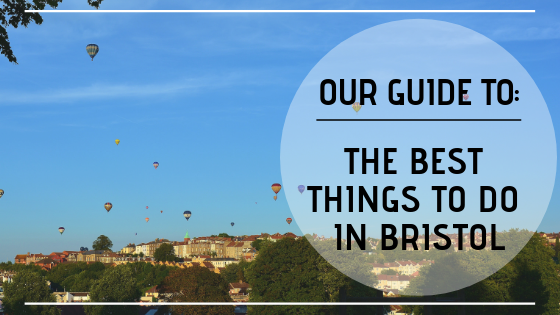 Our guide to Bristol