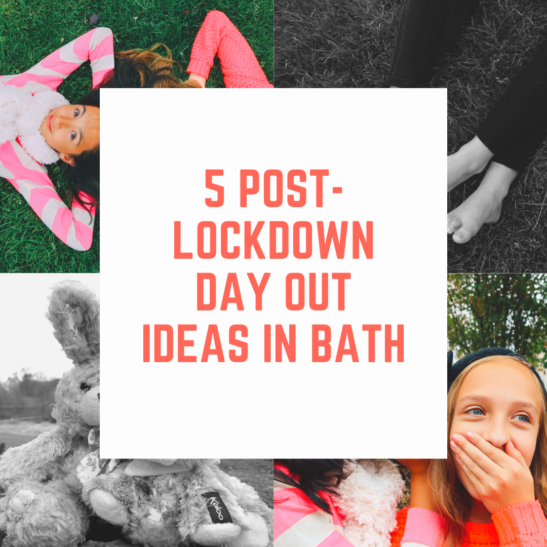 5 post-lockdown day out ideas in Bath